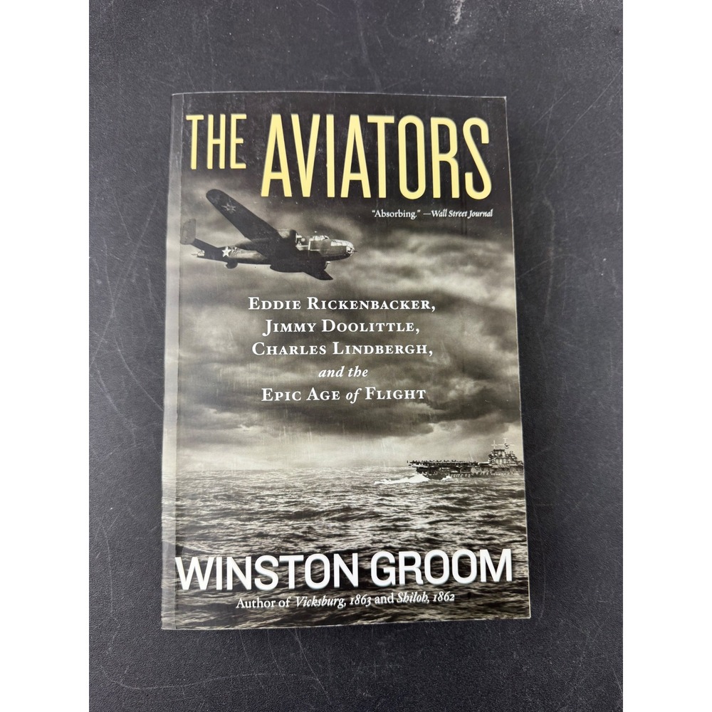 The Aviators‎ Winston Groom National Geographic History Paperback 9781426213694